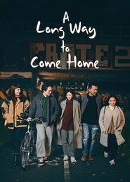 A Long Way to Come Home (2023) Subtitle Indonesia