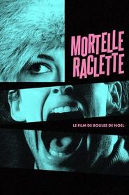 Mortelle raclette (2024)
