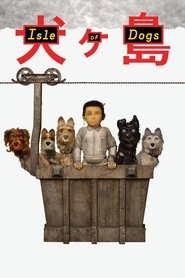 Isle of Dogs (2018)