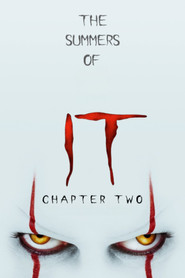 The Summers of It – Chapter Two: It Ends (2019)